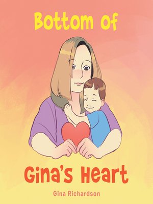 cover image of Bottom of Gina's Heart